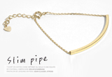 Slim pipe bracelet